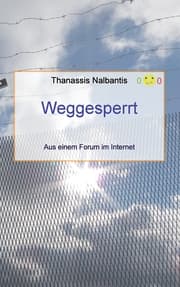 Cover von Weggesperrt - Aus einem Forum im Internet