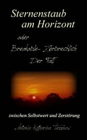 Cover von Sternenstaub am Horizont oder Breakable - Zerbrechlich: Der Fall