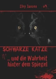 Cover von Schwarze Katze...Und die Wahrheit hinter dem Spiegel