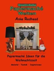 Cover von Papiermaché Ideen für die Weihnachtszeit