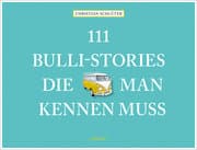 Cover von 111 Bulli-Stories, die man kennen muss