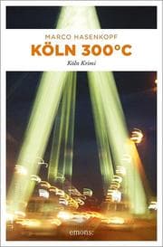 Cover von Köln 300 Grad C