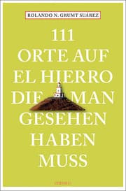 Cover von 111 Orte auf El Hierro, die man gesehen haben muss