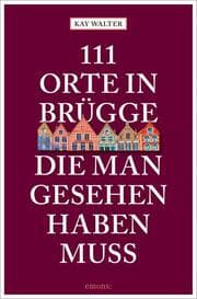 Cover von 111 Orte in Brügge, die man gesehen haben muss