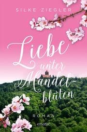 Cover von Liebe unter Mandelblüten