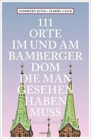 Cover von 111 Orte im und am Bamberger Dom, die man gesehen haben muss