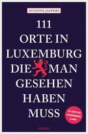 Cover von 111 Orte in Luxemburg, die man gesehen haben muss