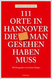 Cover von 111 Orte in Hannover die man gesehen haben muss