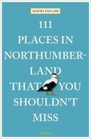 Cover von 111 Places in Northumberland That You Shouldn't Miss