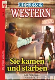 Cover von Die großen Western Nr.2: Sie kamen und starben / Die Schlinge / Nevada-Kid