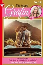 Cover von Enttäuscht - verfolgt - verliebt!