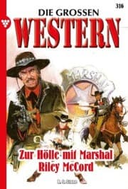 Cover von Zur Hölle mit Marshal Riley McCord