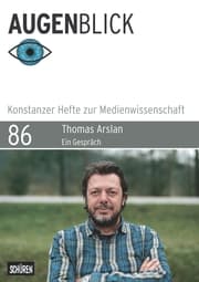 Cover von Thomas Arslan: «Von den Figuren her denken»