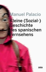 Cover von Kleine (Sozial-) Geschichte des spanischen Fernsehens