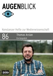 Cover von Thomas Arslan: 'Von den Figuren her denken'