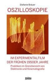 Cover von Oszilloskopie im Experimentalfilm der frühen 1950er Jahre