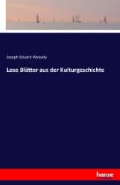 Cover von Lose Blätter aus der Kulturgeschichte
