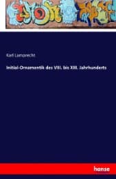 Cover von Initial-Ornamentik des VIII. bis XIII. Jahrhunderts