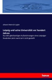 Cover von Leipzig und seine Universität vor hundert Jahren