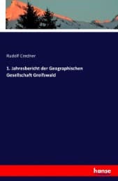 Cover von 1. Jahresbericht der Geographischen Gesellschaft Greifswald