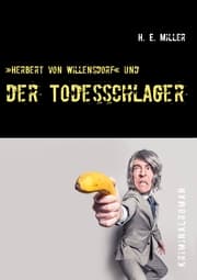 Cover von 'Herbert von Willensdorf' und der Todesschlager
