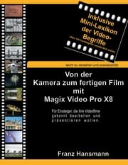 Cover von Von der Kamera zum fertigen Film mit Magix Video Pro X8