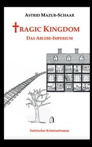 Cover von Tragic Kingdom - Das Ablebe-Imperium