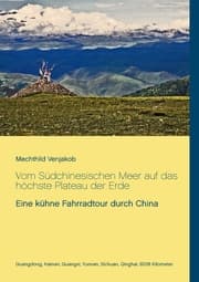 Cover von Vom Südchinesischen Meer auf das höchste Plateau der Erde