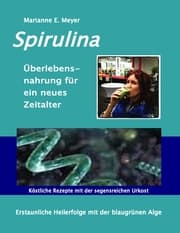 Cover von Spirulina Überlebensnahrung für ein neues Zeitalter