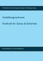 Cover von Ausbildungsnachweis Fachkraft/Servicekraft für Schutz und Sicherheit