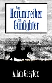 Cover von Vom Herumtreiber zum Gunfighter