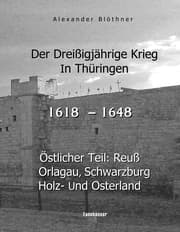 Cover von Der Dreißigjährige Krieg in Thüringen [1618-1648]
