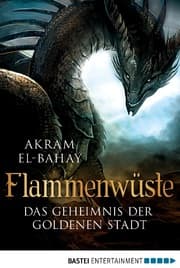 Cover von Flammenwüste - Das Geheimnis der goldenen Stadt