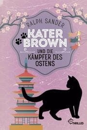 Cover von Kater Brown und die Kämpfer des Ostens
