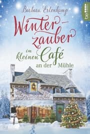 Cover von Winterzauber im kleinen Café an der Mühle
