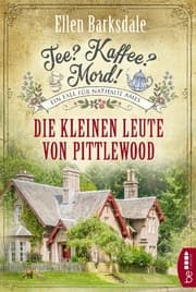Cover von Tee? Kaffee? Mord! Die kleinen Leute von Pittlewood