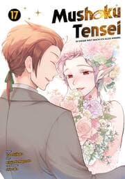 Cover von Mushoku Tensei - In dieser Welt mach ich alles anders 17