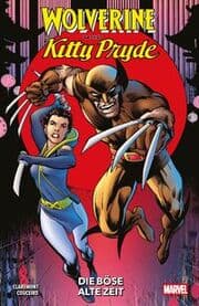 Cover von Wolverine & Kitty Pride: Die böse alte Zeit
