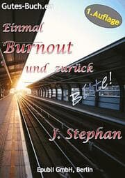 Cover von Einmal Burnout und zurück Bitte!