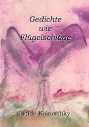 Cover von Gedichte wie Flügelschläge