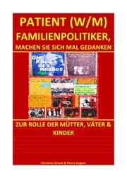 Cover von PATIENT (W/M) FAMILIENPOLITIKER, MACHEN SIE SICH MAL GEDANKEN