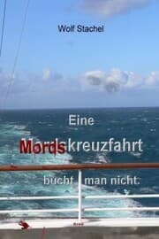 Cover von Eine Mordskreuzfahrt bucht man nicht