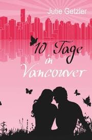 Cover von 10 Tage in Vancouver