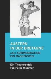 Cover von Austern in der Bretagne oder Kommunikation, ein Maskenspiel