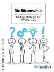 Cover von Die Börsenschule - Trading-Strategie für CFD Derivate