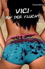 Cover von VICI - Auf der Flucht!