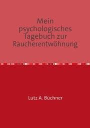 Cover von Mein psychologisches Tagebuch zur Raucherentwöhnung