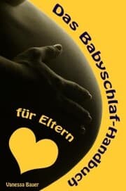 Cover von Das Babyschlaf-Handbuch für Eltern