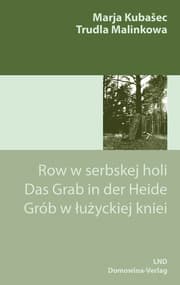 Cover von Row w serbskej holi/Das Grab in der Heide/Grób w luzyckiej kniei