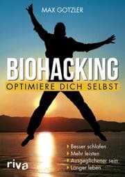 Cover von Biohacking - Optimiere dich selbst